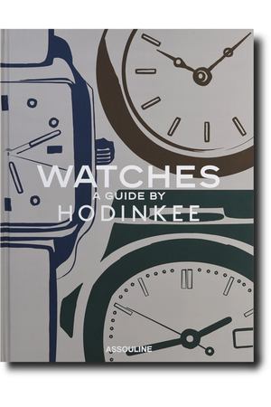 Watches: A Guide by Hodinkee Книга